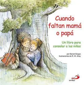 Cuando Faltan Mamá o Papá