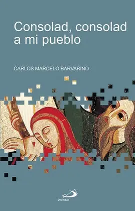 Consolad, Consolad a mi Pueblo