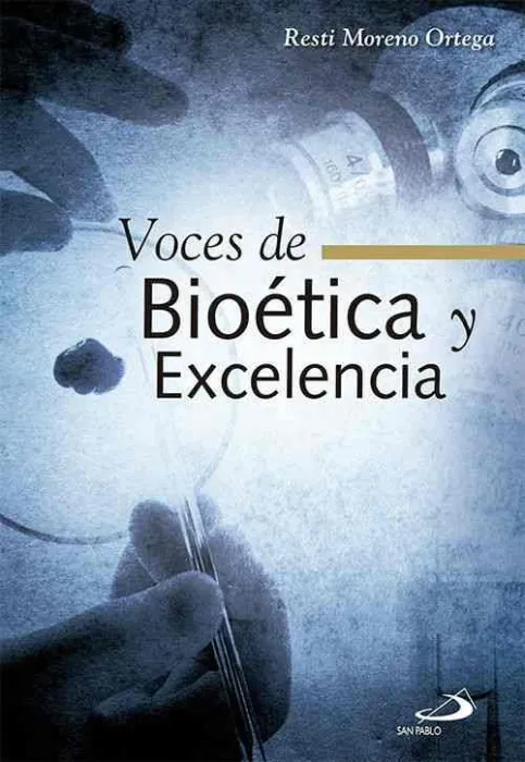 Voces de Bioética y Excelencia