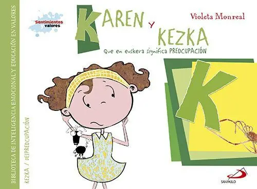 Karen y Kezka (Que en Euskera Significa Preocupacion)