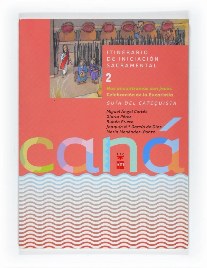 Guía Caná para Catequistas. Nos Encontramos con Jesús