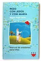 Rezo con Jesus y con Maria