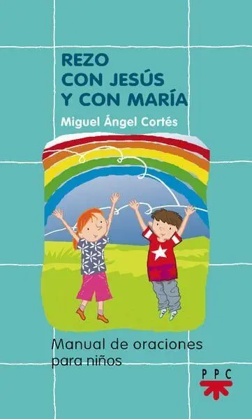 Rezo con Jesús y con María