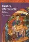 Palabra Interpelante Ciclo a (Pastoral Aplicada)