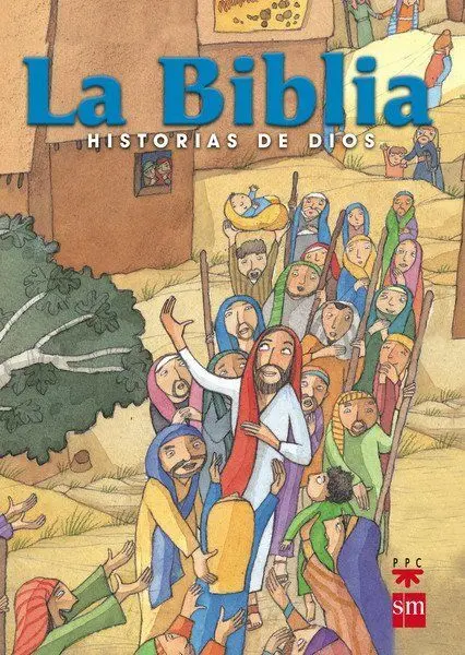 La Biblia. Historias de Dios