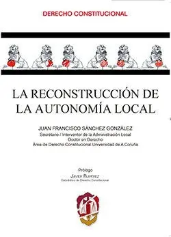 La Reconstruccion de la Autonomia Local