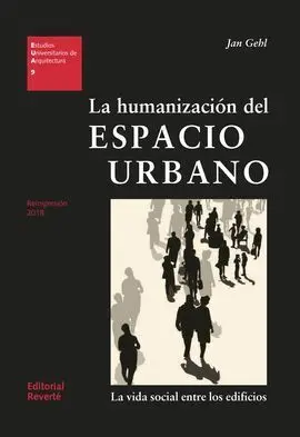 La Humanización del Espacio Urbano