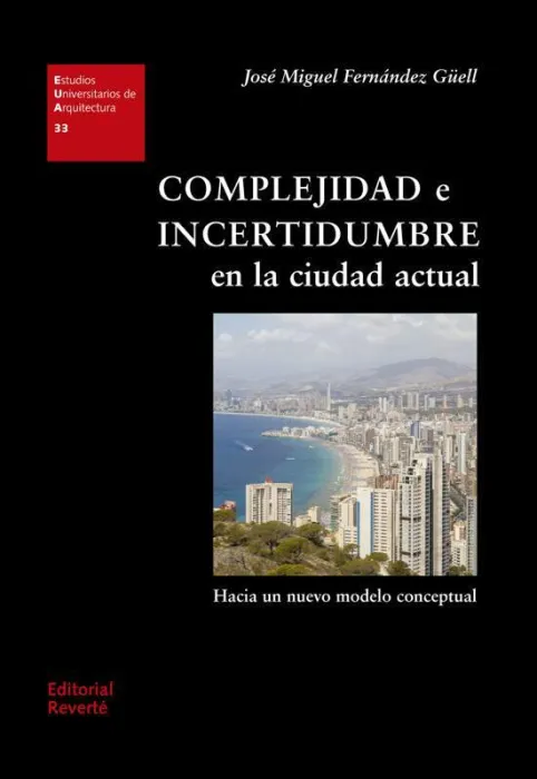 Complejidad e Incertidumbre en la Ciudad Actual