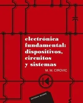 Electronica Fund. : Dispositivos, Circuitos y Sist.
