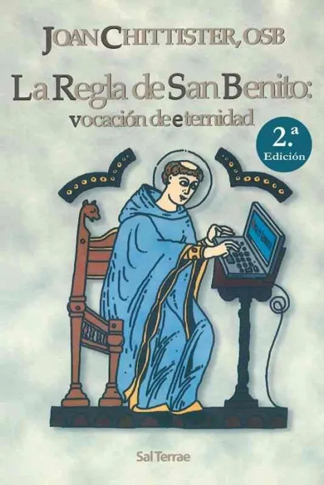 La Regla de San Benito : Vocación de Eternidad