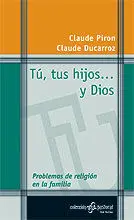 Tu, Tus Hijos y Dios