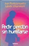 Pedir Perdón sin Humillarse