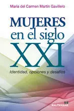 Mujeres en el Siglo Xxi. Identidad, Opciones y Desafíos