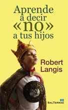 Aprende a Decir «No» a Tus Hijos