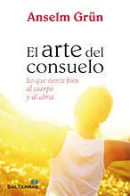 315 - el Arte del Consuelo. Lo que Sienta Bien Al Cuerpo y Al Alma.