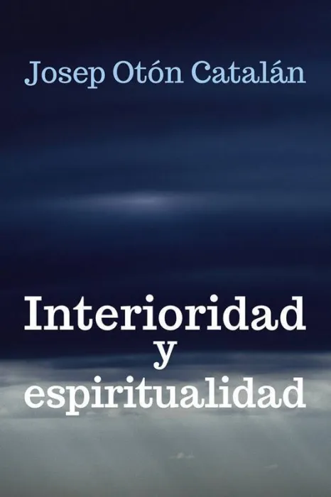 Interioridad y Espiritualidad