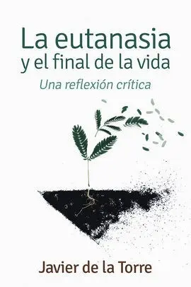 Eutanasia y el Final de la Vida