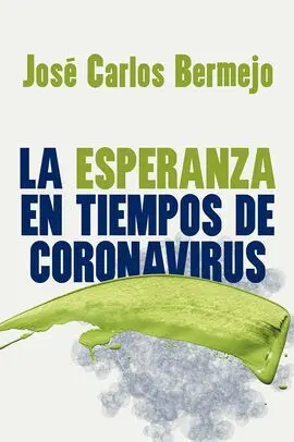 La Esperanza en Tiempos de Coronavirus