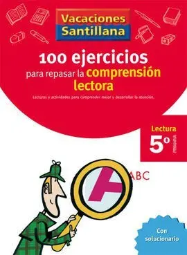 100 Ejercicios para Repasar la Comprensión Lectora