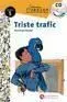Triste Trafic + Cd. Niveau 5
