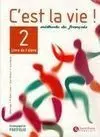C Est la Vie ! 2 Méthode de Français + Portfolio