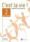 C Est la Vie ! 2 Cahier D Exercices + Cd