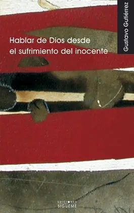 Hablar de Dios Desde el Sufrimiento del Inocente