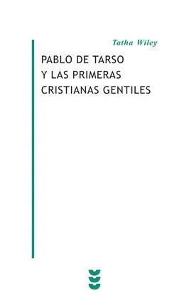 Pablo de Tarso y las Primeras Cristianas Gentiles