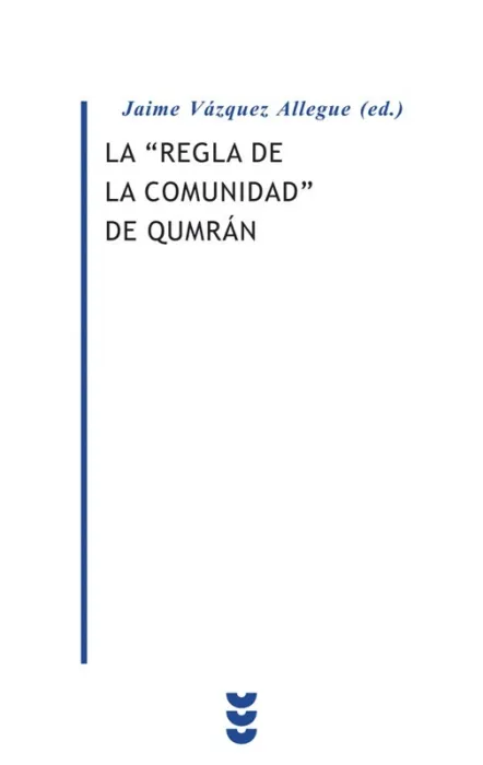 La Regla de la Comunidad de Qumrám