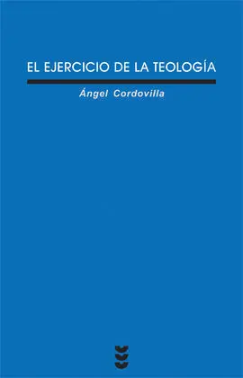 El Ejercicio de la Teología