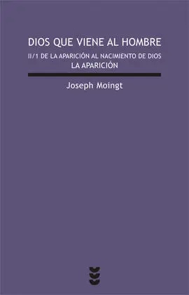 Dios que Viene Al Hombre, Ii/1