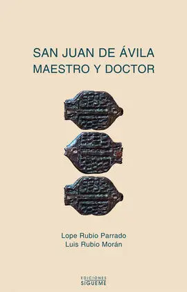 San Juan de Ávila, Maestro y Doctor