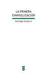 La Primera Evangelizacion
