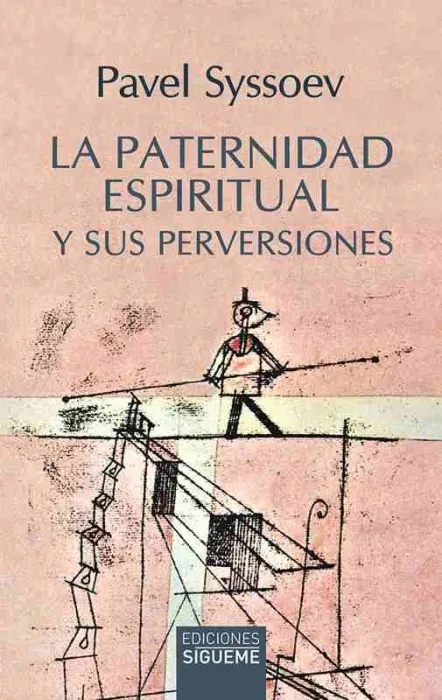Paternidad Espiritual y Sus Perversiones, la