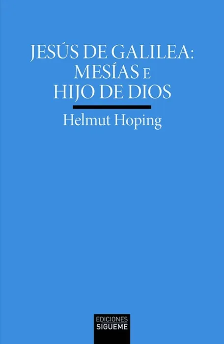 Jesus de Galilea: Mesias e Hijos de Dios