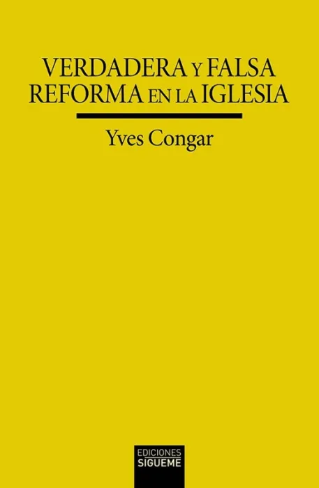 Verdadera y Falsa Reforma en la Iglesia