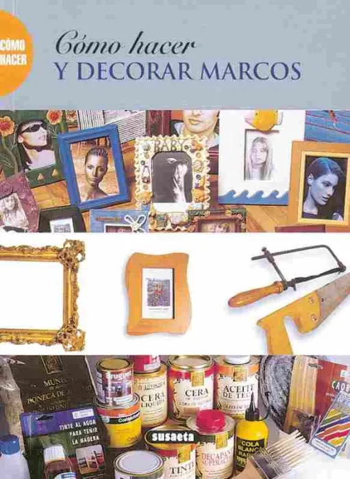 Como Hacer y Decorar Marcos