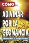 Cómo... Adivinar por la Geomancia