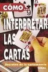 Cómo... Interpretar las Cartas