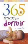 365 Trucos para Dormir a tu Bebé