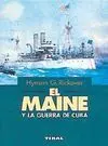 El Maine y la Guerra de Cuba