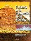El Misterio de la Construcción de las Pirámides