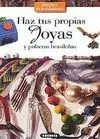Haz Tus Propias Joyas y Pulseras Brasileñas