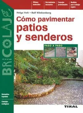 Cómo Pavimentar Patios y Senderos