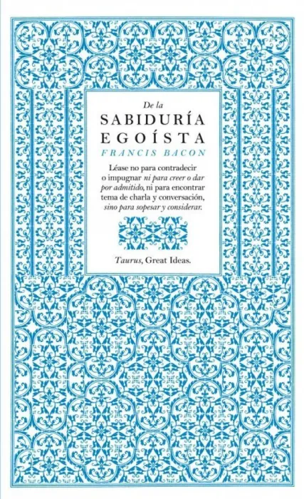 De la Sabiduría Egoísta (Serie Great Ideas 13)