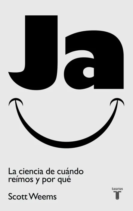 Ja. La Ciencia de Cúando Reímos y por qué