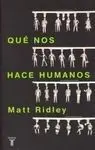 Que nos Hace Humanos