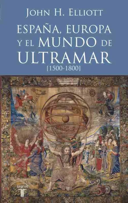 España, Europa y el Mundo de Ultramar (1500-1800)