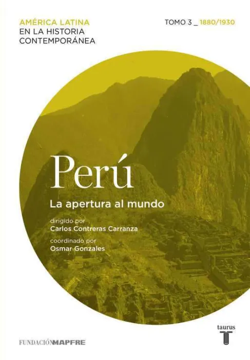 Peru 3. 1880/1930. La Apertura