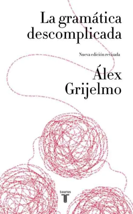 La Gramática Descomplicada (Nueva Edición Revisada)